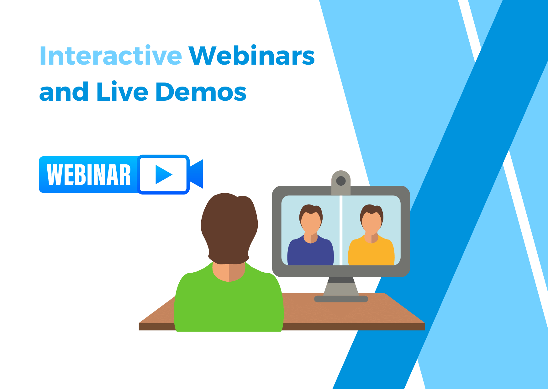 Interactive Webinars and Live Demos